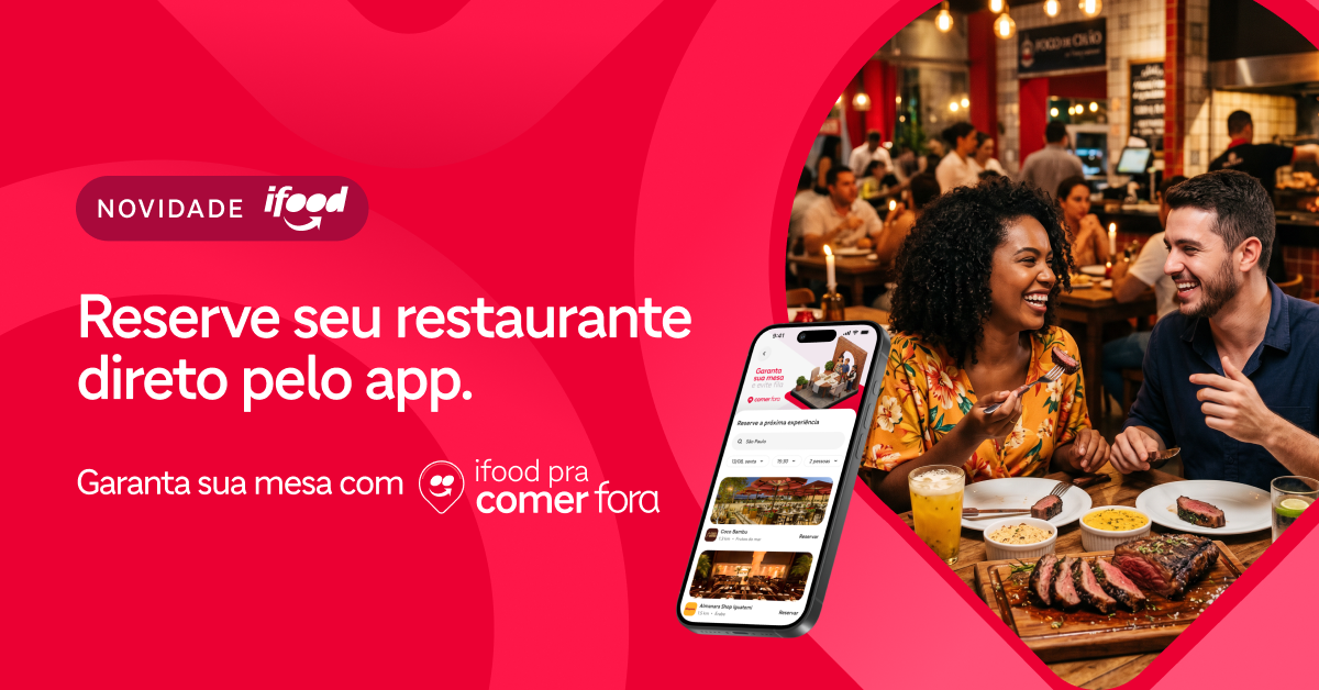 NOVIDADE iFood - Reserve seu restaurante direto pelo app